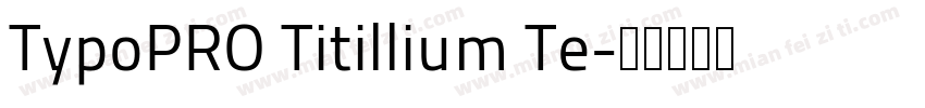 TypoPRO Titillium Te字体转换